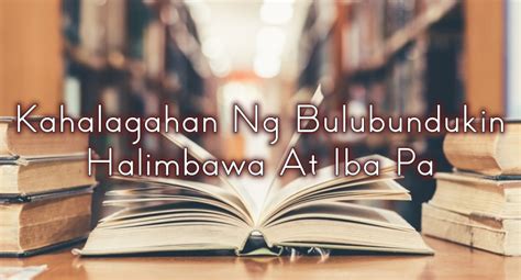 Kahalagahan Ng Bulubundukin Halimbawa At Iba Pa .